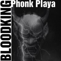 Phonk Playa - Bloodking