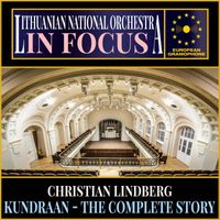 Christian Lindberg - Lithuanian National Orchestra: In Focus (Jubilee Version)