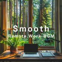 Dream House - Smooth Remote Work BGM
