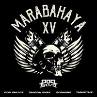 Pop Shuvit - Marabahaya XV