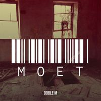Doble M - Moet (Explicit)