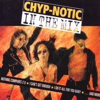 Chyp-Notic - In the Mix