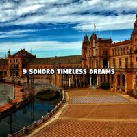 Spanish Guitar Chill Out - 9 Sonoro Timeless Dreams
