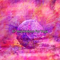 Yoga - 67 Inspirations For Yoga