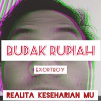 Exort Boy - Budak Rupiah (Explicit)