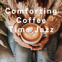 LOVE BOSSA - Comforting Coffee Time Jazz