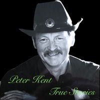 Peter Kent - True Stories
