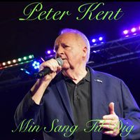 Peter Kent - Min sang til dig