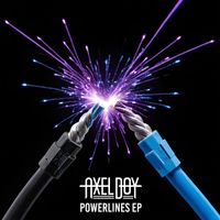 Axel Boy - Powerlines EP