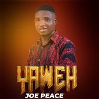 Joe Peace - Yaweh