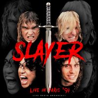 Slayer - Live in Paris '91 (Live)