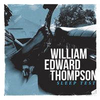 William Edward Thompson - Sleep Test