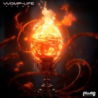 Womp-Life - Flame