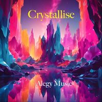 Alegy Music - Crystallise