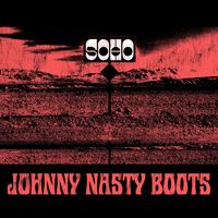 Johnny Nasty Boots - Soho