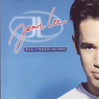 Jamie Lee - All I Need Is You