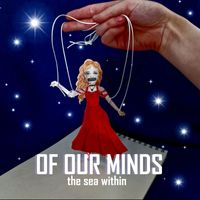The Sea Within - Of Our Minds