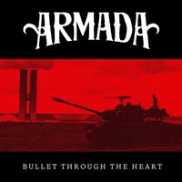 Armada - Bullet Through the Heart