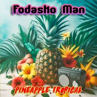 Fodasko Man - Pineapple Tropical