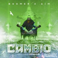 Boomer, Aimpipe & Kutral Dub - Cambio (Remix)