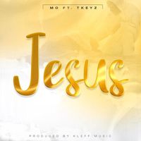 Mo - Jesus (feat. Tkeyz)