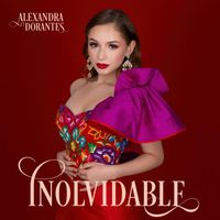 Alexandra Dorantes - Inolvidable