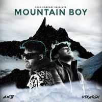 AXB and Utkarsh Kaurav - Mountain Boy