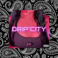 Sk - Drip City (Explicit)