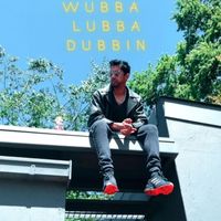 Nick Hail - Wubba Lubba Dubbin
