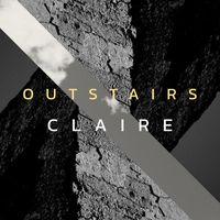 Outstairs - Claire