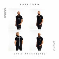 Sakis Anagnostou - Adiaforw