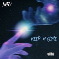 N3O - Keep U Close (Explicit)