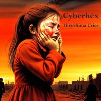 Cyberhex - Hiroshima Cries