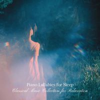 Michele Garruti, Rossano Torre, Massimo Colombo and Costantino Catena - Piano Lullabies for Sleep: Classical Music Collection for Relaxation