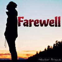 Héctor Arauz - Farewell