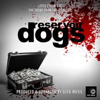Geek Music - Little Green Bag (From "Reservoir Dogs")