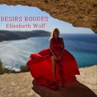 Elisabeth Wolf - Desirs Rouges