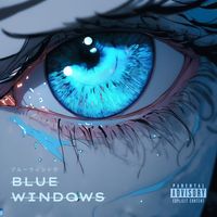 Gud Cyrus - BLUE WINDOWS (Explicit)