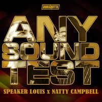 Speaker Louis & Natty Campbell - Any Sound Test