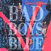 Bad Boys Blue - Queen of Hearts