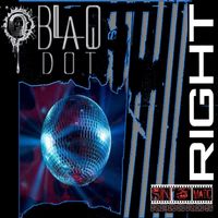 Blaq Dot - Right