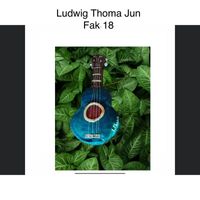 Ludwig Thoma jun - Fak 18 (Live)