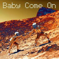 Younger Than Yesterday - Baby Come On