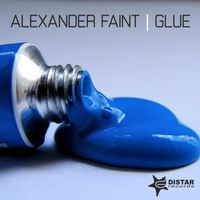 Alexander Faint - Glue (Dj Global Byte Only Voice Mix)
