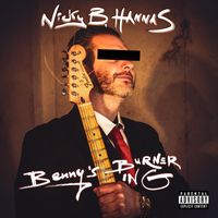 Nicky B Hannas - Benny's Burner in G (Explicit)