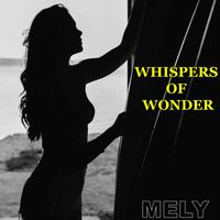 Mely - Whispers of Wonder