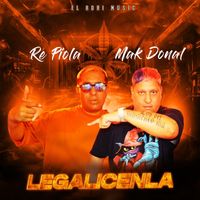 Repiola, Mak Donal & El Adri Music - Legalicenla