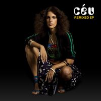 Céu - Remixed EP
