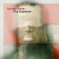 Lo van Gorp - The Explorer