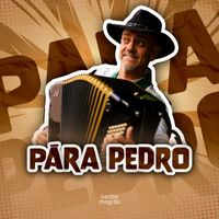 Carlos Magrão - Pára Pedro